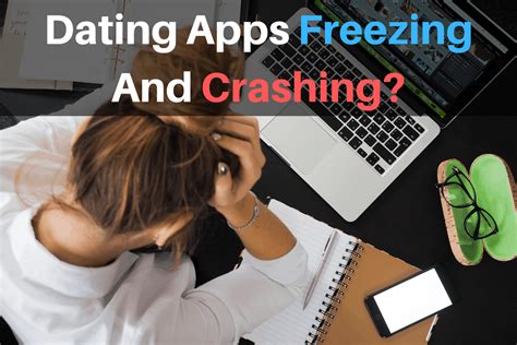 dating apps crashing